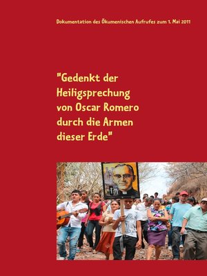 cover image of "Gedenkt der Heiligsprechung von Oscar Romero durch die Armen dieser Erde"